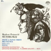 Modest Petrovič Musorgskij - Písně a tance smrti bez slunce