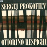 Sergej Prokofjev - Ottorino Respighi