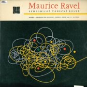 Symfonické Taneční Básně (Bolero - Alborada Del Gracioso - Dafnis A Chloe, Svita Č. 1 - La Valse)