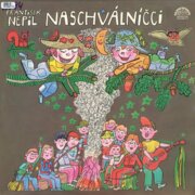 František Nepil - Naschválníčci