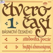 Čtveročasí básnictví Českého 1 - Středověká poezie, Husitství a humanismus