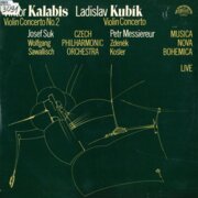 Viktor Kalabis - Violin concerto No. 2, Ladislav Kubík - Violin concerto