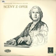 Christoph Willibald Gluck - Scény z oper