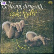 Slavní dirigenti české hudbě