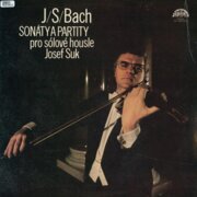J. S. Bach - Sonáty a partita pro sólové housle