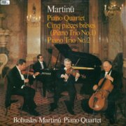 Martinů - Piano quartet, Piano trio No. 2