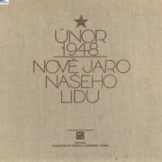 Nové jaro našeho lidu - Únor 1948