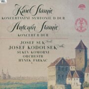 Karel Stamic - Koncertantní symfonie D dur, Antonín Stamic - Koncert B dur