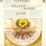 Filippenko - Smyčcový kvartet č. 4, Kolodub - Troïsti muziki, Karabic - Smyčcový kvartet-preludium, Skorik - Koncert pro velký orchestr