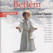 Betlém: Vánoční písně z Moravy
