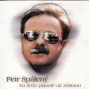 P. SPALENY - NA TYHLE PLANETE UZ ZUSTANU
