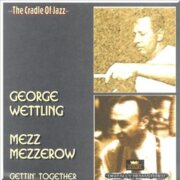 THE CRADLE OF JAZZ - GEORGE WETTLING