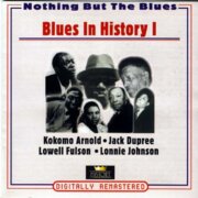 NOTHING BUT THE BLUES - BLUES IN HISTORY