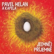 PAVEL HELAN A KAPELA - JE MNĚ PŘÍJEMNĚ