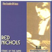 THE CRADLE OF JAZZ - RED NICHOLS