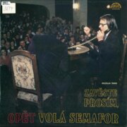 Zavěste Prosím, Opět Volá Semafor