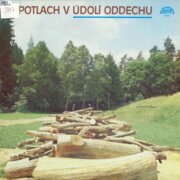 Potlach v údolí oddechu