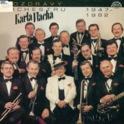 Pozdravy Orchestru Karla Vlacha 1947-1982