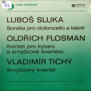 Sonáta Pro Violoncello A Klavír / Kvintet Pro Kytaru A Smyčcové Kvarteto / Smyčcový Kvartet