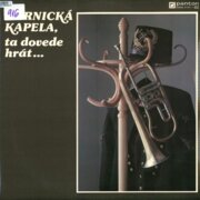 Hornická kapela ta dovede hrát