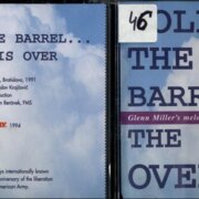 Glenn Miller's melodiesRoll out the barrel, The war is over