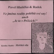 Ve jménu reality pohřbít své sny! aneb Je to v Prčicích