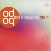 MUSIC OF OSTRAVA DAYS 2009 LIVE