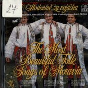 The most beautiful folk songs of Moravia - V Hodoníně za vojáčka