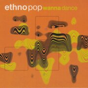 Ethno Pop (Wanna Dance)