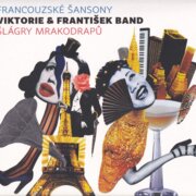 Francouzské šansony / Šlágry mrakodrapů