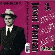 Josef Poncar bekannt und unbekannt 3.