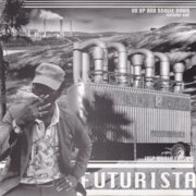 Futurista - On Up and Boogie Down, Volume One