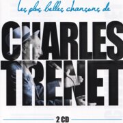 Les Plus Belles Chansons de Charles Trenet