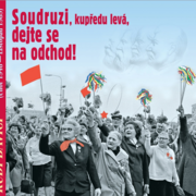 Soudruzi, kupředu levá, dejte se na odchod!