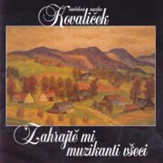 Zahrajte mi muzikanti všeci