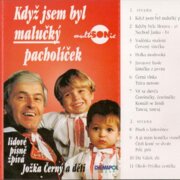 Když jsem byl malučký pacholíček