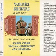 Trio Voraři - 4 - A léta běží