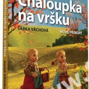 Chaloupka na vršku - Nové příběhy