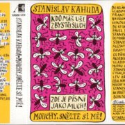 Mouchy, snězte si mě!