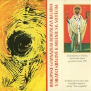 Biskupské gymnázium Bohuslava Balbína v Hradci Králové k miléniu Sv. Vojtěcha