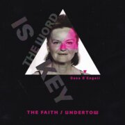 The Faith / Undertow
