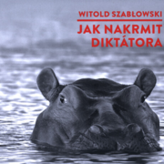 Jak nakrmit diktátora