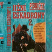 Písničky Jižní Eskadrony 2