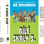 Bílé skály 3. - Trampské písničky až ztichnou