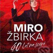 Miro Žbirka : 40 let na scéně