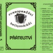 Staropražští heligonkáři 5 - Přátelství