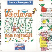 Saze s Evropou 2 - Václava mám nejradši