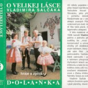 O velikej lásce Vladimíra Salčáka