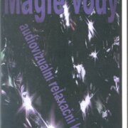 Magie vody - audiovizuální relaxační kazeta
