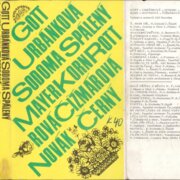 Gott, Urbánková, Sodoma, Spálený, Mayer, Korn, Rottrová, Čižmárová, Novák, Černý